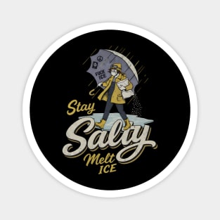 Stay-Salty-Melt-Ice Magnet